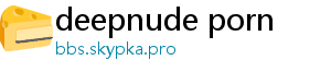 deepnude porn