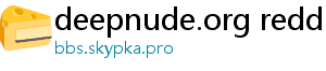 deepnude.org reddit